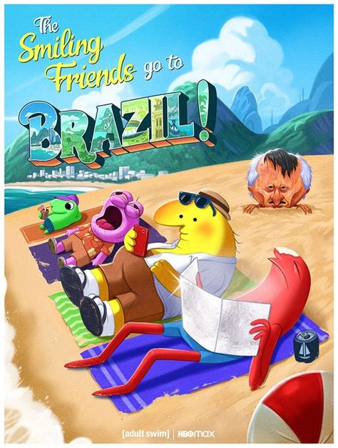 smiling friends brasil|“The Smiling Friends Go To Brazil!” discussion thread